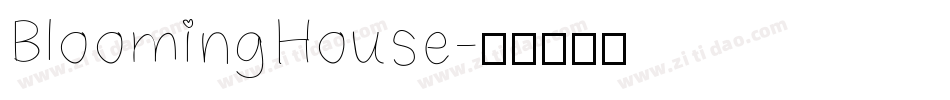 Blooming House字体转换